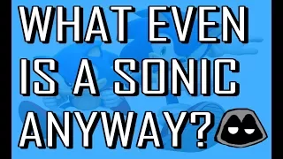 What is a Sonic anyway? A Sonic The Hedgehog retrospective