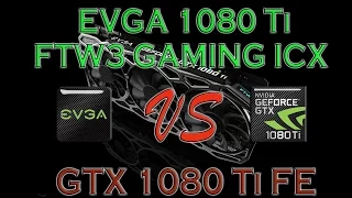 EVGA 1080 Ti FTW3 ICX  vs GTX 1080 Ti FE Founders Edition BENCHMARK REVIEW – 1080p / 1440p / 4K