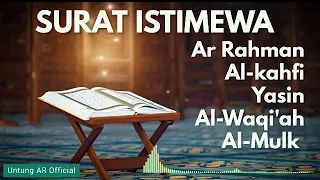 SURAT ISTIMEWA AR RAHMAN, AL-KAHFI, YASIN, AL-WAQIAH, AL-MULK