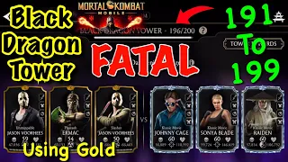 Fatal Black Dragon Tower 191 to 199 using Gold Team | Mk Mobile