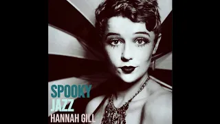 Hannah Gill - Evil Gal Blues