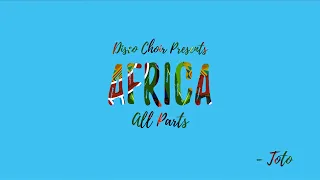 Disco Choir - Africa by Toto (All Parts)