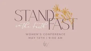 Stand Fast in the Faith | Session 2
