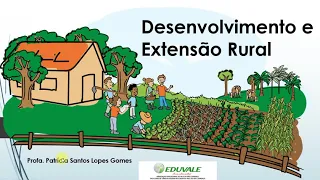 Aula 02 Desenvolvimento e Extensão Rural   Conceitos gerais de Extensão rural e políticas públicas