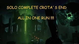 One Manning Crota´s End - Solo Complete Crotas Raid all in one clip no cuts! Shilenitou (warlock)