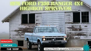 1976 Ford F250 Highboy 4x4 Ranger Denwerks Ford Trucks Dentside Trucks