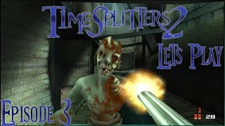 Lets Play Timesplitters 2: Notre Dame: Ep3