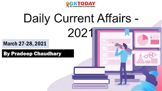 Current affairs in English | Today's GK by GKToday | 27-28 March 2021