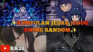 ✨ Kumpulan Jedag Jedug Anime Random | Part 26