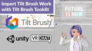 How to Import Tilt Brush work into Unity + Upload to VRChat with Tilt Brush Toolkit for VRC SDK2