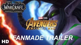 Avengers Infinity War | World Of Warcraft - Mashup Trailer