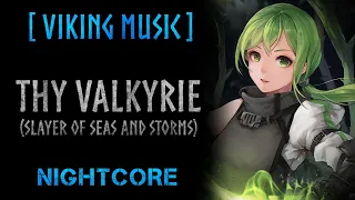 [Viking Music] Thy Valkyrie (Slayer of Seas and Storms) [NIGHTCORE Version by ANAHATA + Lyrics]