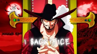 MIHAWK CAP CUT EDIT ON [ I SACRIFICE ].     #onepiece #onepieceedit #luffy #zoro #mihawk #amv