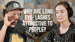 Why are long eyelashes attractive? | Natasha Gallier
