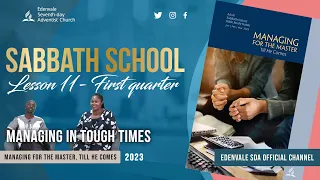 Managing in Tough Times | Sabbath School Lesson 11 |  First Quarter 2023