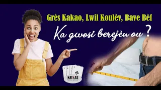 Eske Grès Kakao, Lwil koulèv, Bave Bèf ka gwosi Berejèn ou....