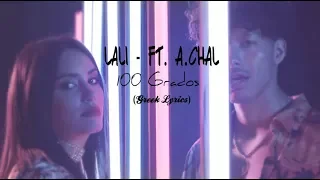 Lali - 100 Grados ft. A.CHAL(Greek Lyrics)