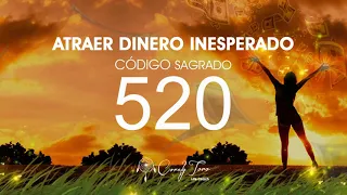 Atraer Dinero Inesperado con el Código Sagrado 520