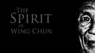 The Spirit of Wing Chun