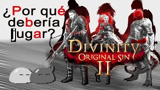 Por qué debería jugar : Divinity Original sin 2 Review Español