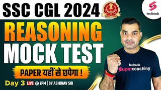 SSC CGL Mock Test 2024 | Reasoning | SSC CGL 2024 Reasoning Practice Set | Day 3 | By Abhinav Sir
