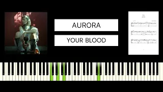 AURORA - Your Blood (BEST PIANO TUTORIAL & COVER)