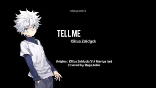 Killua-Tell me | Character song cover | fan song cover