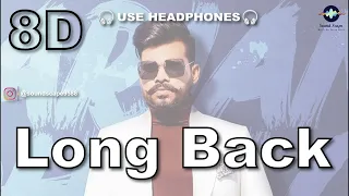 Long Back - Arjan Dhillon (8D AUDIO) | Punjabi Rap Song | 2023
