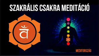 Szakrális csakra meditáció | csakra meditáció | vezetett meditáció |  Meditország