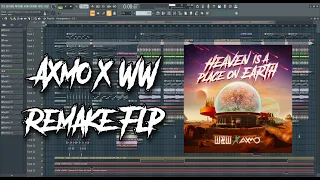 W&W x Axmo Heaven Is A Place On Earth Remake FLP