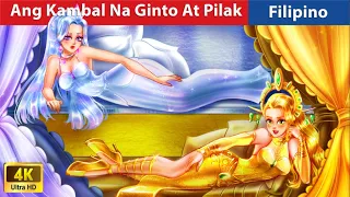 Ang Kambal Na Ginto At Pilak 👸 Golden Princess & Silver in Filipino 💰 @WOAFilipinoFairyTales