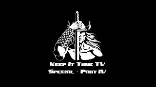 Keep It True TV - Episode IV