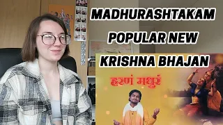 Rebecca Reacts: Agam - Madhurashtakam - POPULAR NEW KRISHNA BHAJAN
