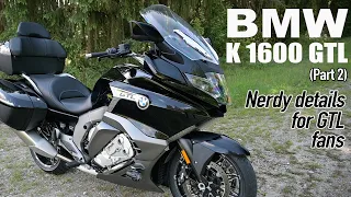 BMW K 1600 GTL test discussion with extra info and a bit of moaning.