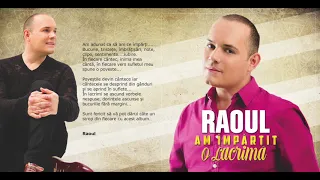 RAOUL - AM IMPARTIT O LACRIMA album integral