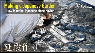 (Pro.6 - Ep.2) How to make a Japanese stone pavement -Second part-