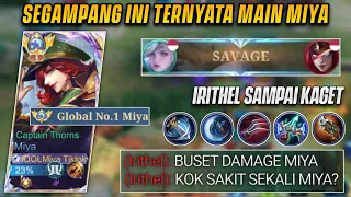 SAVAGE! BEGINI CARA MENGGUNAKAN MIYA DENGAN BENAR AGAR DAMAGE NYA SAKIT! | TOP GLOBAL 1 MIYA - MLBB