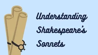 Understanding Shakespeare's Sonnets