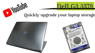 How to upgrade Laptop Storage || Dell G3 3579 Laptop HDD installation || Dell G3 storage upgrade.