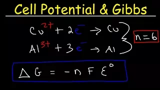 Cell Potential & Gibbs Free Energy, Standard Reduction Potentials, Electrochemistry Problems