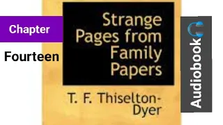 Strange Pages from Family papers | Chapter 14 | audiobook