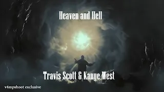 Travis Scott & Kanye West - Heaven and Hell (v4mpshoot edit/mix)