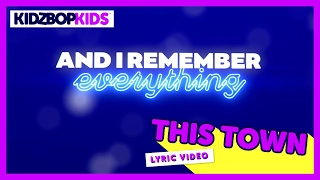 KIDZ BOP Kids - This Town (Official Lyric Video) [KIDZ BOP 34] #ReadAlong