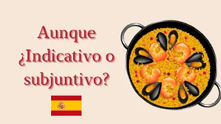 Aunque ¿Indicativo o subjuntivo?/Испанский язык 🇪🇦/Субхунтив.