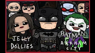 Batman : Arkham City [JELLY DOLLY Animated Video]