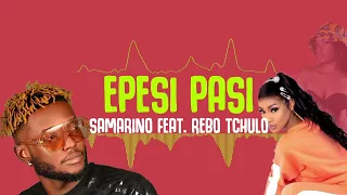 Samarino Feat. Rebo Tchulo - Epesi Pasi (Audio Officiel)
