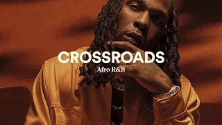 AfroR&B Type Beat x Latin Type Beat - Crossroads