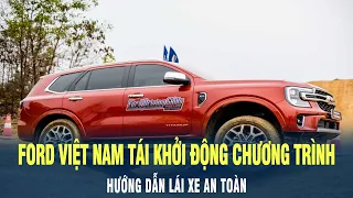 Ford Việt Nam tái khởi động chương trình hướng dẫn lái xe an toàn | VOV