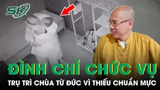 Lộ Clip Nhạy Cảm Trong Chùa, Trụ Trì Chùa Từ Đức Ở Đồng Nai Bị Đình Chỉ Chức Vụ Vì Thiếu Chuẩn Mực