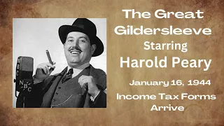 The Great Gildersleeve - Income Tax Forms Arrive - January 16, 1944 - Old-Time Radio Comedy